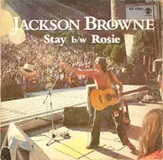 Jackson Browne - Stay B/w Rosie