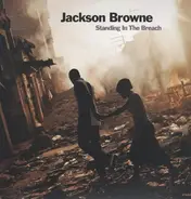 Jackson Browne - Standing in the Breach