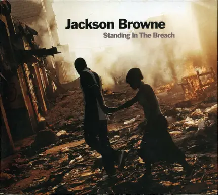 Jackson Browne - Standing in the Breach