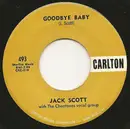 7inch Vinyl Single - Jack Scott - Goodbye Baby / Save My Soul