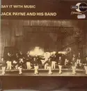 LP - Jack Payne and his Band - Say It With Music