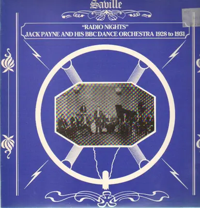 Jack Payne and his BBC Dance Orchestra - Radio Nights 1928 to 1931