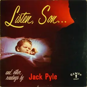 Jack Pyle - Listen, Son... And Other Readings By Jack Pyle