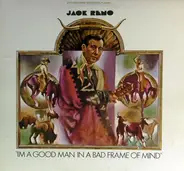 Jack Reno - I'm a Good Man in a Bad Frame of Mind