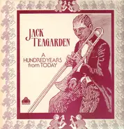 Jack Teagarden - A Hundred Years from Today