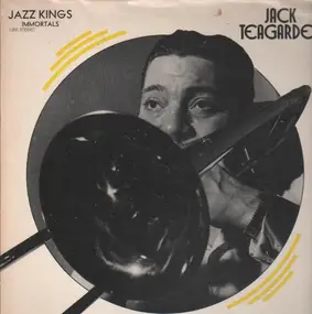 Jack Teagarden - Jazz Kings Immortals