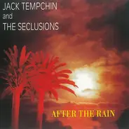 Jack Tempchin And The Seclusions - After the Rain