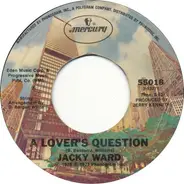 Jacky Ward - A Lover's Question