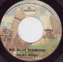 7inch Vinyl Single - Jacky Ward - Big Blue Diamond / Fools Fall In Love
