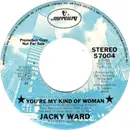 7inch Vinyl Single - Jacky Ward - You're My Kind Of Woman
