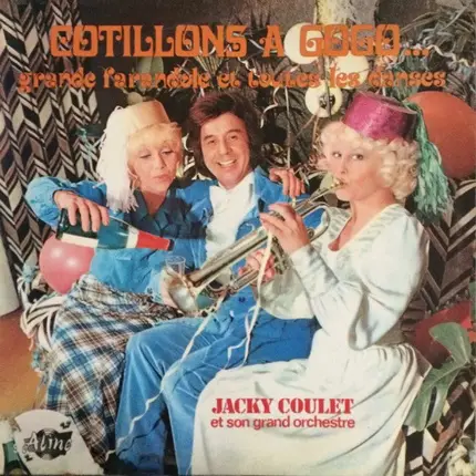 Jacky Coulet Et Son Orchestre - Cotillons A Gogo
