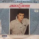 7inch Vinyl Single - Jacky Cleever - When The Sun Comes Up