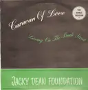 12inch Vinyl Single - Jacky Dean Foundation - Caravan Of Love / Living On The Back Street