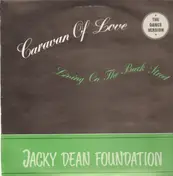 Jacky Dean Foundation - Caravan Of Love / Living On The Back Street