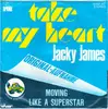 7inch Vinyl Single - Jacky James - Take My Heart