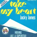 7inch Vinyl Single - Jacky James - Take My Heart