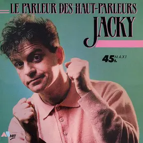 Jacky - Le Parleur Des Haut-Parleurs