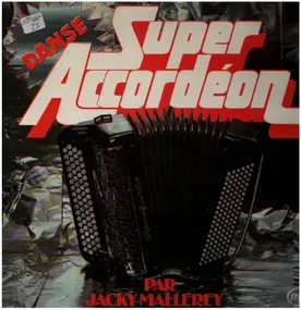 Jacky Mallerey - Super Accordéon