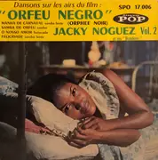 7inch Vinyl Single - Jacky Noguez And His Orchestra - Dansons Sur Les Airs Du Film 'Orfeu Negro'