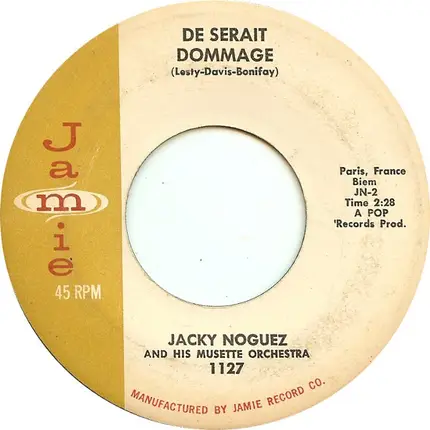 Jacky Noguez And His Orchestra - Ciao, Ciao Bambina / De Serait Dommage