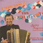 Jacky Noguez And His Orchestra - Embrassez Vos Cavalières - Danse Du Tapis, Danse Du Balais