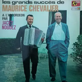 Jacky Noguez - Les Grands Succés De Maurice Chevalier