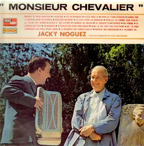 Jacky Noguez - Monsieur Chevalier