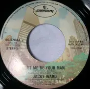Jacky Ward - Let Me Be Your Man