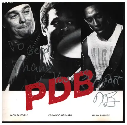 Jaco Pastorius , Kenwood Dennard , Hiram Bullock - PDB