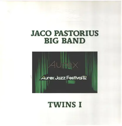 Jaco Pastorius Big Band - Twins I (Aurex Jazz Festival '82)