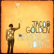 Jacob Golden - Revenge Songs