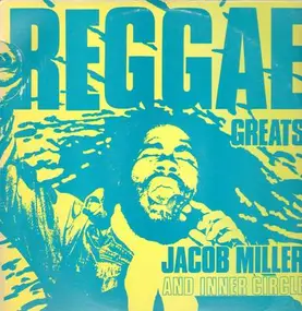 Jacob Miller - Reggae Greats