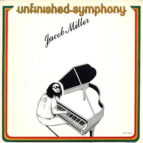 Jacob Miller - Unfinished Symphony