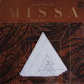 Jacob Obrecht - Missa 'Super Maria Zart'