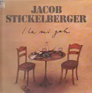 Jacob Stickelberger - I la mi gah