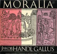 Jacobus Gallus - Moralia