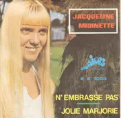 Jacqueline Midinette - N'Embrasse Pas / Jolie Marjorie