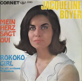 Jacqueline Boyer - Mein Herz Sagt Oui / Rokoko-Girl (In All Meinen Träumen)