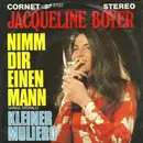 7inch Vinyl Single - Jacqueline Boyer - Nimm Dir Einen Mann (Varka Stoyalo) / Kleiner Muliero