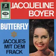 Jacqueline Boyer - Butterfly / Jacques Mit Dem Frack