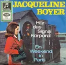 7inch Vinyl Single - Jacqueline Boyer - Hör Das Signal, Korporal / Ein Weekend In Paris