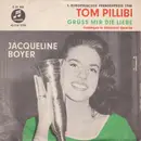 7inch Vinyl Single - Jacqueline Boyer Und Die Hansen Boys & Girls Und Das Hans Blum Orchester - Tom Pillibi / Grüß Mir Die Liebe