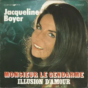 Jacqueline Boyer - Monsieur Le Gendarme / Illusion D'amour