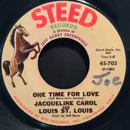 Jacqueline Carol And Louis St. Louis - One Time For Love
