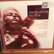 Jacqueline Du Pré - Dvorak Cello Concerto & Elgar Cello Concerto