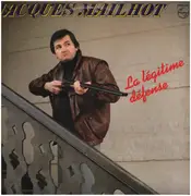 LP - Jacques Mailhot - La Legitime Defense