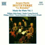 Jacques Martin Hotteterre - Music For Flute Vol. 1