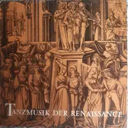 Moderne / Susato / Gervaise a.o. - Tanzmusik Der Renaissance