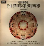 Jacques Offenbach - Nicolai Gedda , Gianna D'Angelo , Elisabeth Schwarzkopf , Victoria De Los Angel - The Tales Of Hoffman (Highlights)