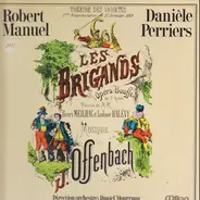 Jacques Offenbach , Daniel Mourruau , Robert Manuel , Daniele Perriers - Les Brigands D' Offenbach
